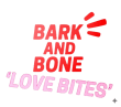 BARK AND BONE